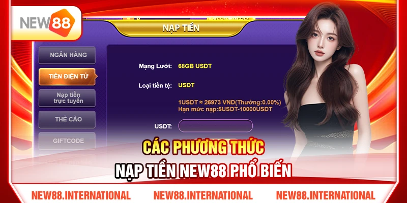 Các Phương Thức Nạp Tiền NEW88 Phổ Biến