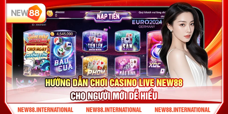 Hướng Dẫn Chơi Casino Live New88 Cho Người Mới Dễ Hiểu 12 Hướng Dẫn Chơi Casino Live New88 Cho Người Mới Dễ Hiểu